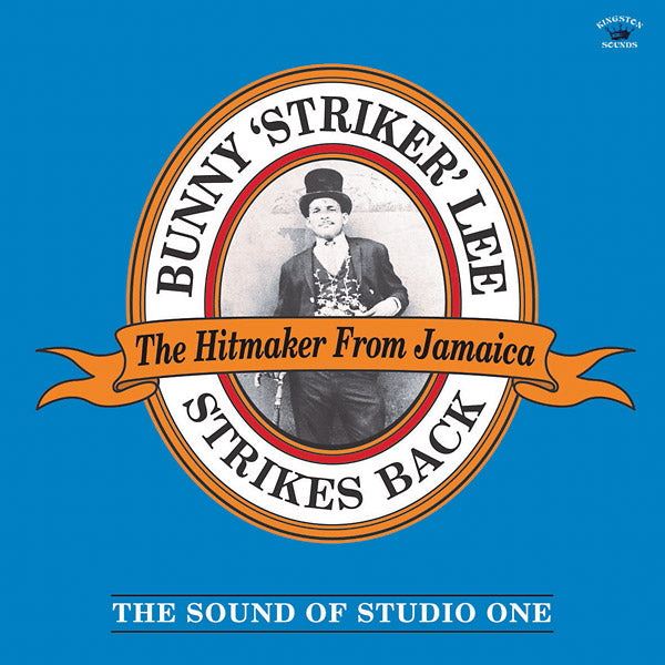 BUNNY "STRIKER" LEE Strikes Back: The Sound Of Studio One