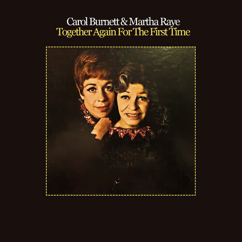 Burnett, Carol / Raye, Martha Together Again for the First Time - CD Album