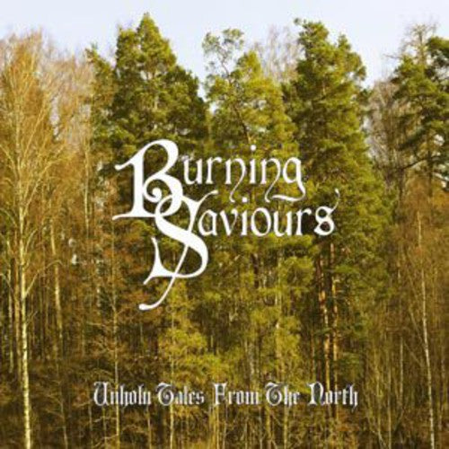 Burning Saviours Unholy Tales from the North - CD Album