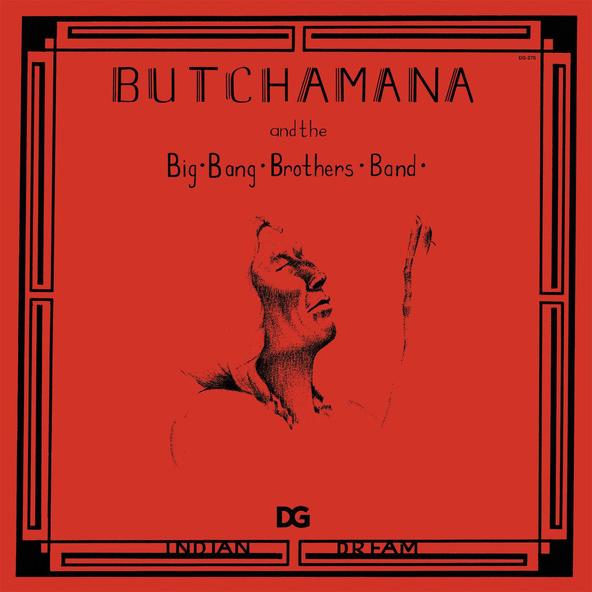 Butchamana and the Big Bang Brothers Band Indian Dream