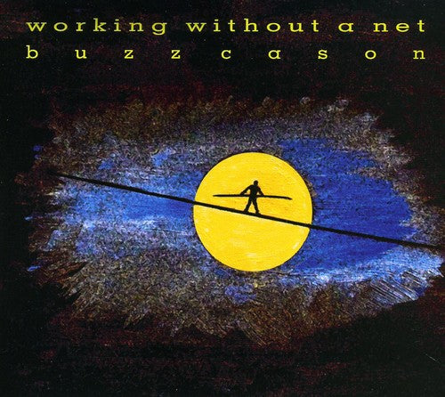 Buzz Cason Working Without a Net - CD Album