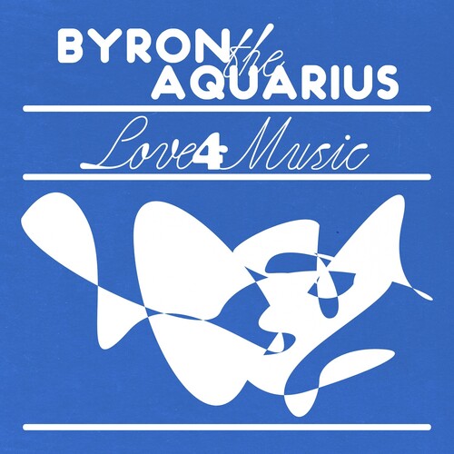 BYRON THE AQUARIUS Love 4 Music - Record Album - Vinyl LP
