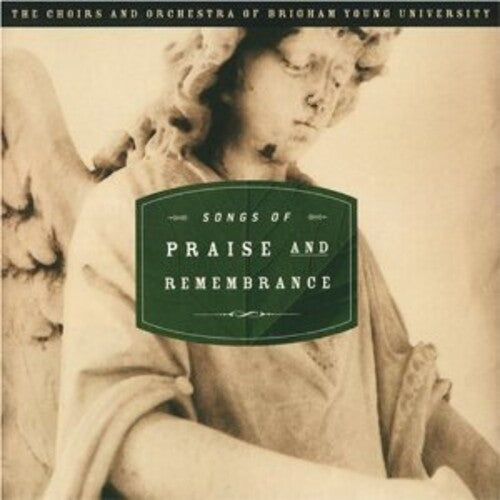 Byu Choirs Songs of Praise & Remembrance - CD Album