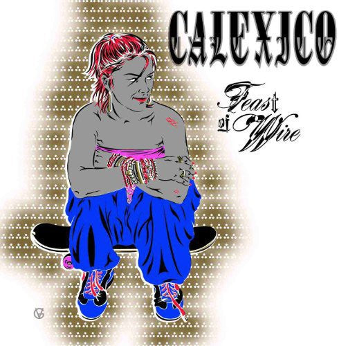 Calexico Feast of Wire (City Slang Classics) - Record Album - Vinyl LP