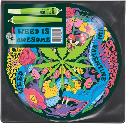 Calvin Valentine Weed Is Awesome