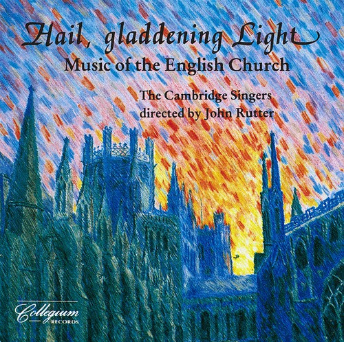 Cambridge Singers Hail Gladdening Light - CD Album