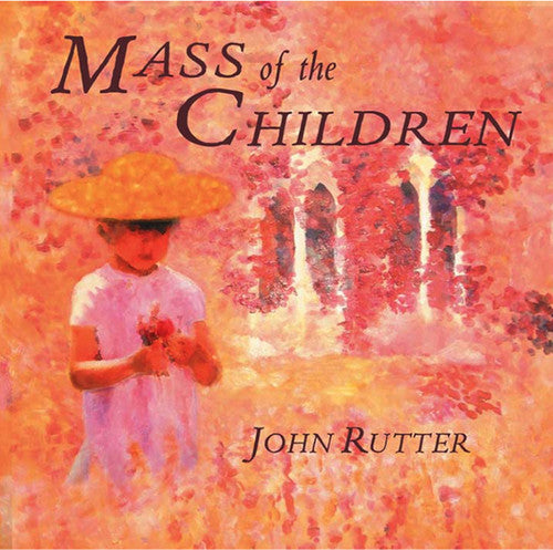 Cambridge Singers Mass of the Children - CD Album