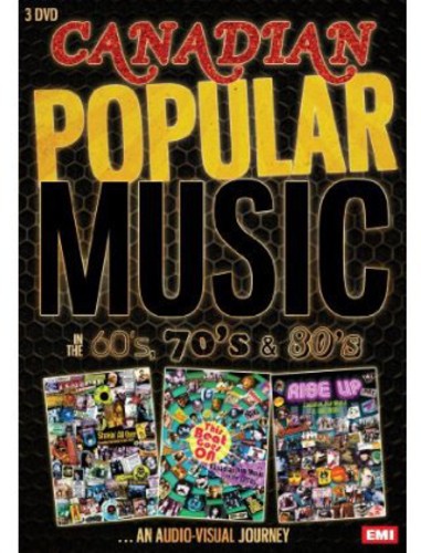 Canadian Popular Music in the '60s, '70s & '80s - 3-Disc DVD Set