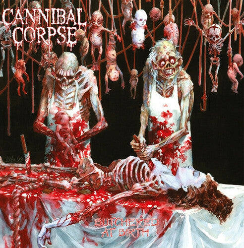 Cannibal Corpse Butchered At Birth - Record Album - Vinyl LP