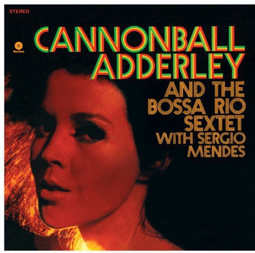 Cannonball Adderley And the Bossa Rio Sextet with Sergio Mendes - Record Album - Vinyl LP