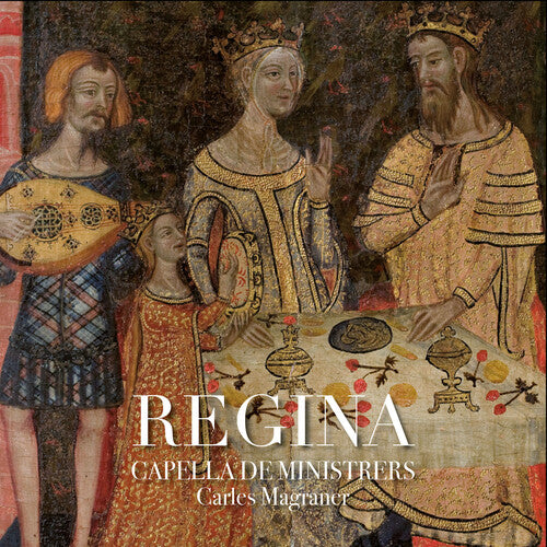 Capella de Ministrers Regina - CD Album