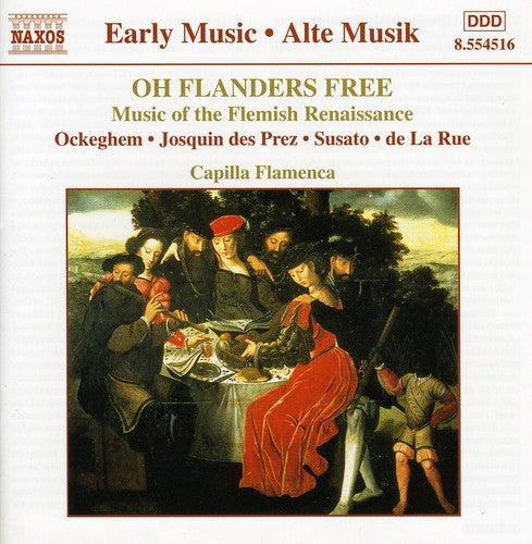 Capilla Flamenca Oh Flanders Free: Music Flemish Renaissance / Various - CD Album