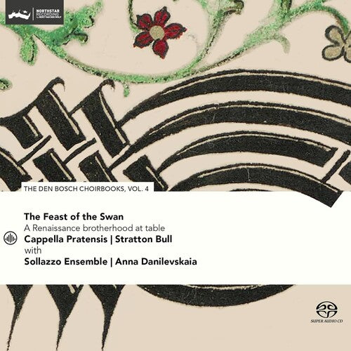 Cappella Pratensis Feast of the Swan - Den Bosch Choirbook, Vol. 4 - CD Album