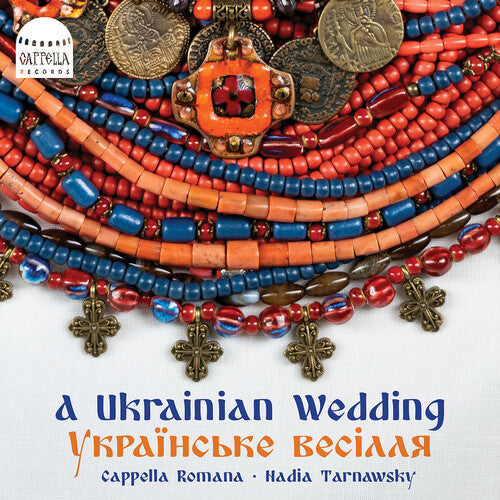 Cappella Romana A Ukrainian Wedding - CD Album