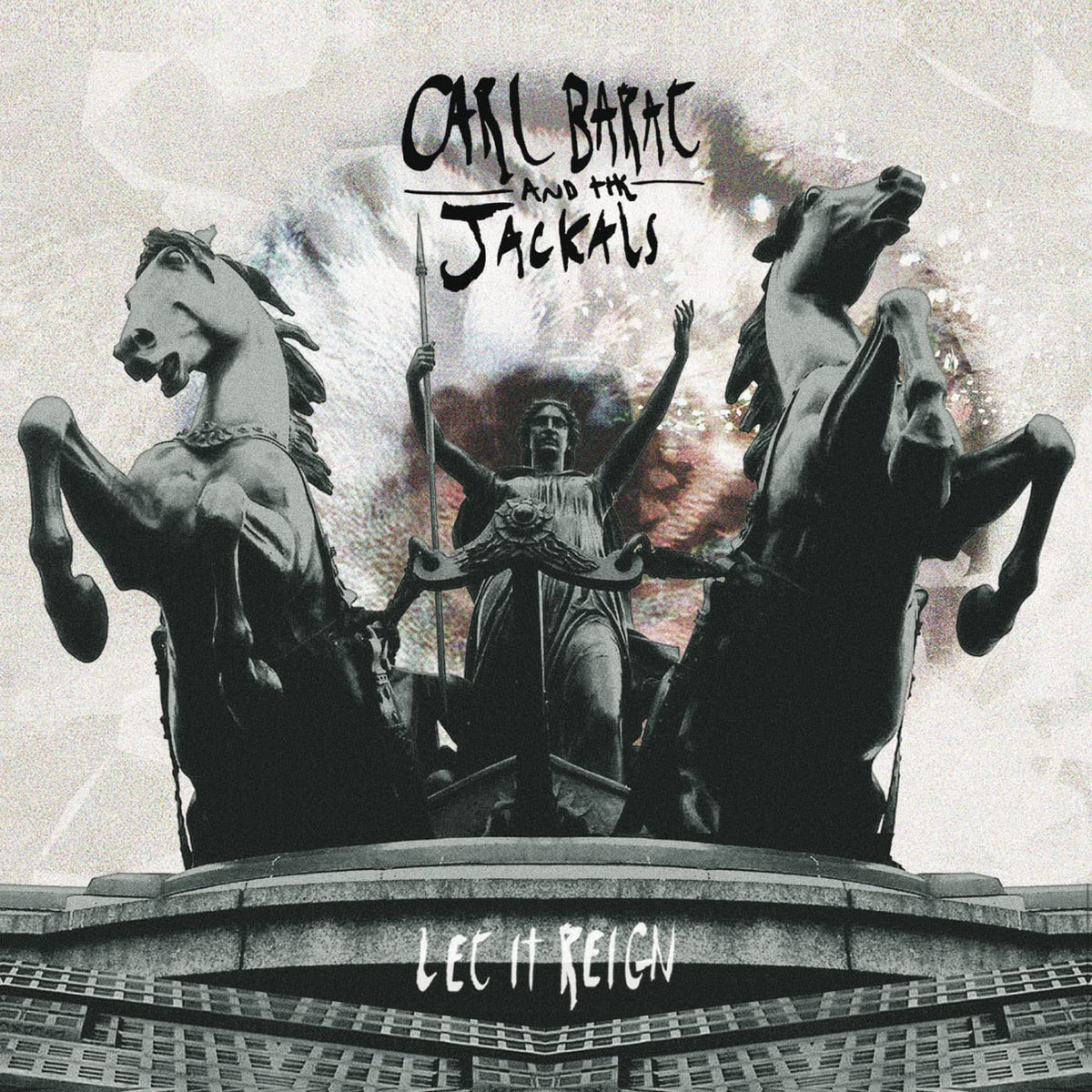 Carl And The Jackals Barat Let It Reign