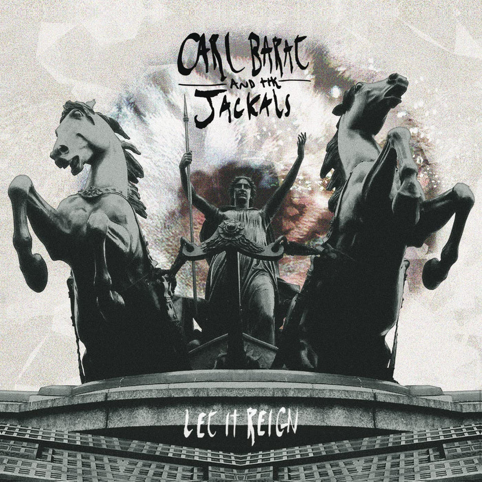 Carl And The Jackals Barat Let It Reign