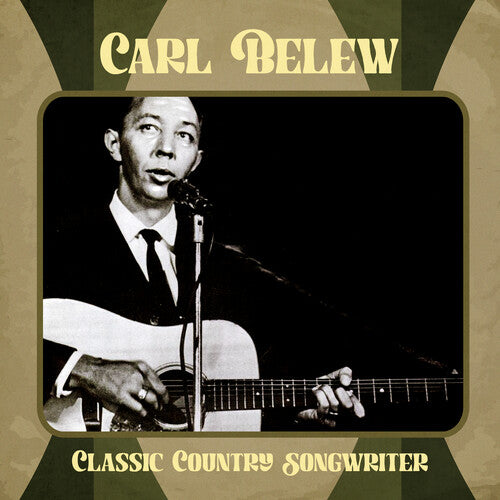 Carl Belew Classic Country Songwriter - 2-Disc CD Album