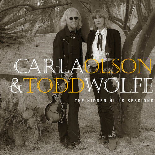 Carla Olson & Todd Wolfe The Hidden Hills Sessions - CD Album