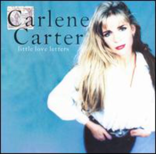 Carlene Carter Little Love Letters - CD Album