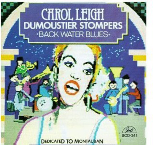 Carol Leigh Carol Leigh & the Dumoustier Stompers - CD Album