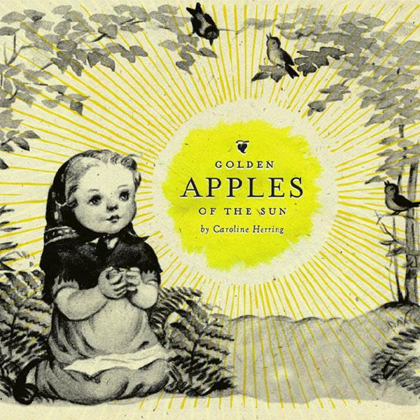 Caroline Herring Golden Apples Of The Sun