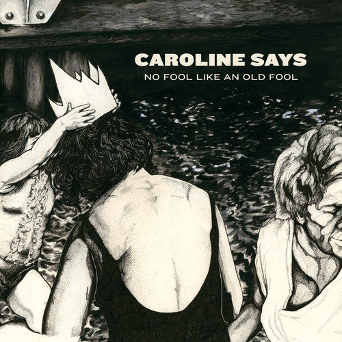 Caroline Says No Fool Like An Old Fool - CD Album