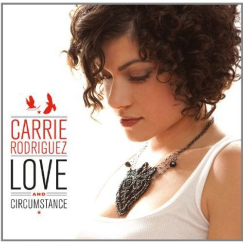 Carrie Rodriguez Love and Circumstance - Record Album - Vinyl LP