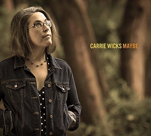 Carrie Wicks Maybe - CD Album