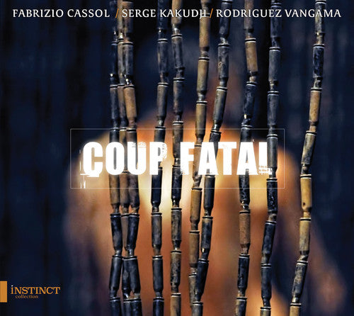 Cassol / Vangama / Bukaka Coup Fatal - CD Album