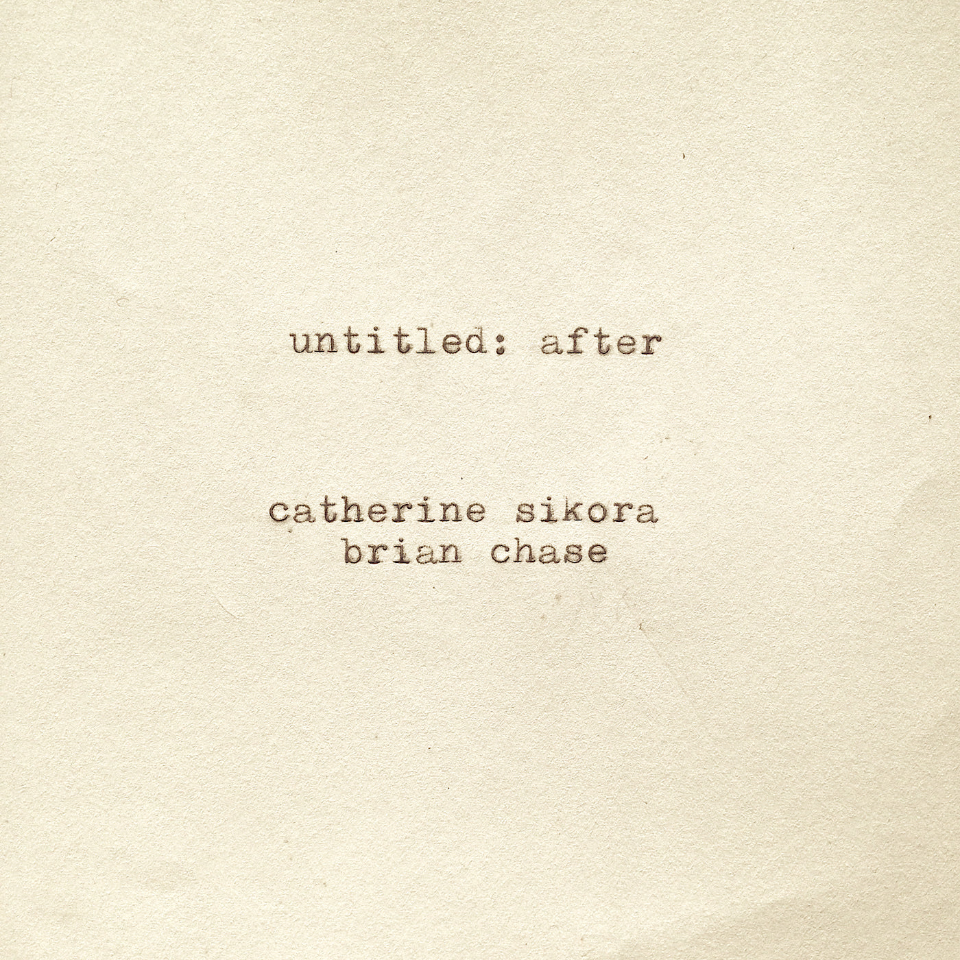 Catherine and Brian Chase Sikora untitled: after