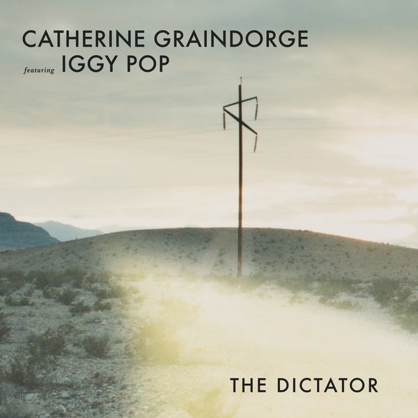 CATHERINE GRAINDORGE FEATURING IGGY POP The Dictator