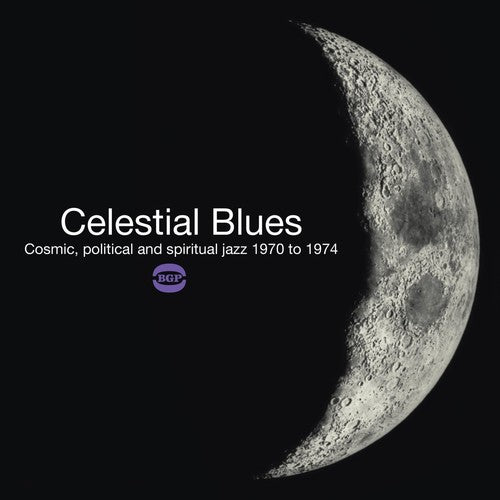 Celestial Blues: Cosmic Political & Spiritual Jazz Celestial Blues: Cosmic Political & Spiritual Jazz - Double Record Album - Vinyl LP