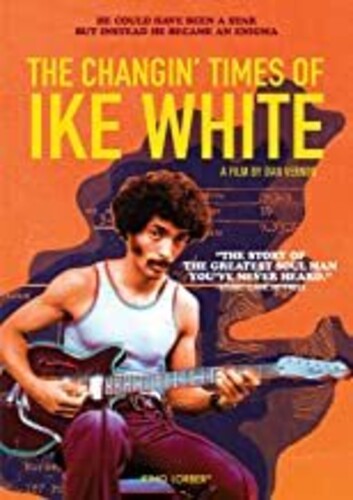 Changin Times of Ike White (2019) The Changin' Times of Ike White - DVD