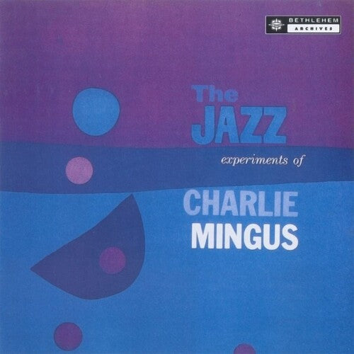 Charles Mingus The Jazz Experiments Of Charles Mingus - Record Album - Vinyl LP