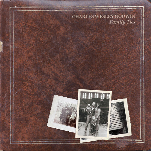 Charles Wesley Godwin Family Ties - Double Record Album - Vinyl LP