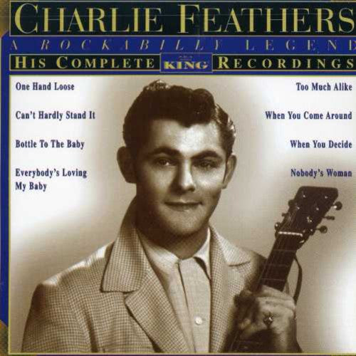 CHARLIE FEATHERS His Complete King Recordings - CD Album