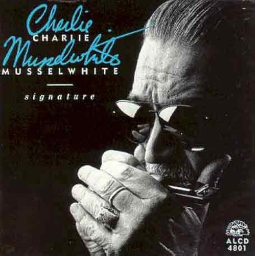 Charlie Musselwhite Signature - CD Album