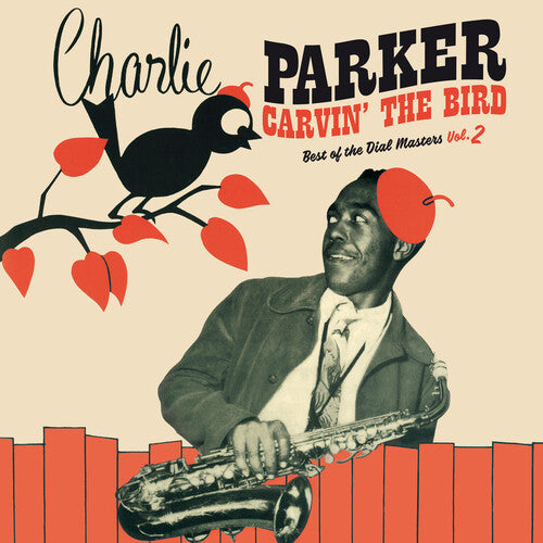 Charlie Parker Carvin The Bird: Best Of The Dial Masters Vol. 2 - Record Album - Vinyl LP