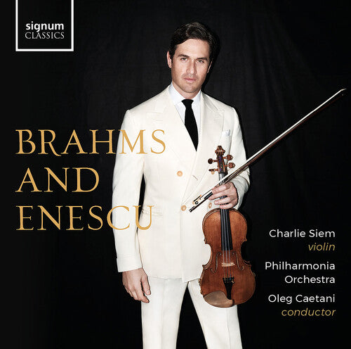 Charlie Siem Brahms and Enescu - CD Album