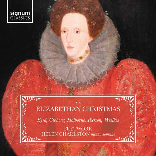 Charlston Fretwork An Elizabethan Christmas: Byrd, Holborne, Gibbons, Peerson, Weelkes - CD Album