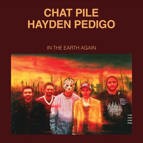 Chat Pile / Pedigo, Hayden In The Earth Again - Record Album - Vinyl LP