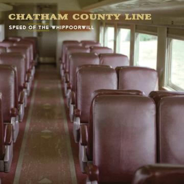 Chatham County Line Speed of the Whippoorwill