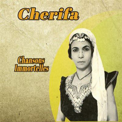 Cherifa Chansons Immortelles - CD Album