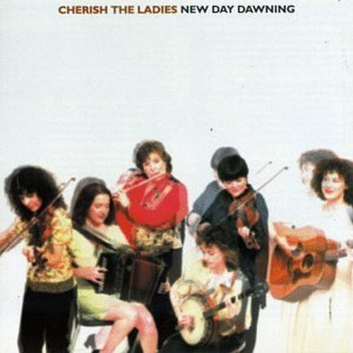 Cherish the Ladies New Day Dawning - CD Album