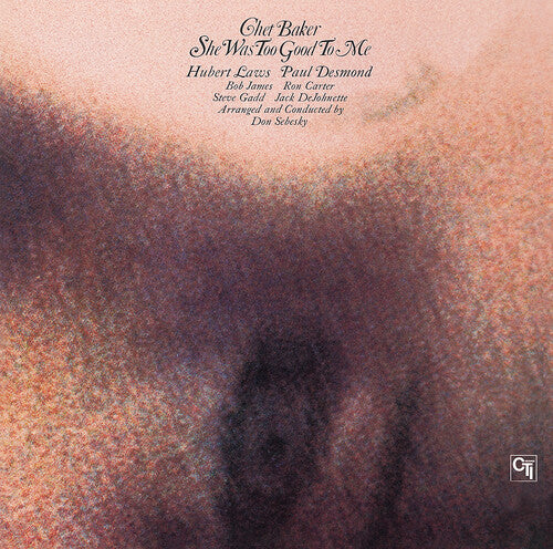 Chet Baker She Was Too Good To Me - CD Album