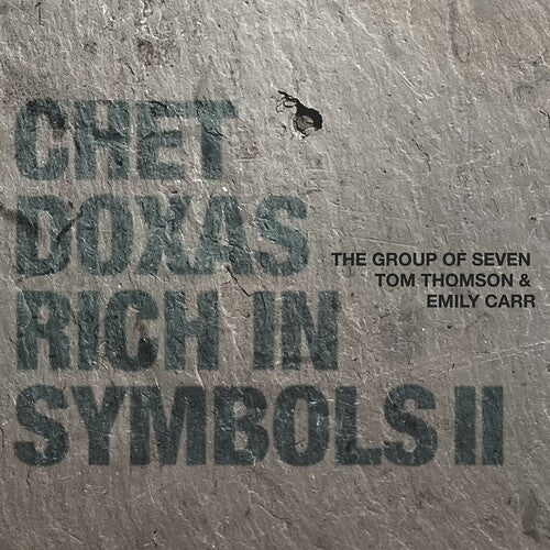 Chet Doxas Rich In Symbols II - The Group of Seven Tom Thomson & Emily Carr - CD Album