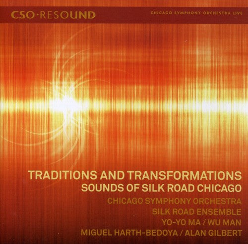 Chicago Symphony Orchestra Traditions & Transformations: Sounds of Silk Road - CD Album