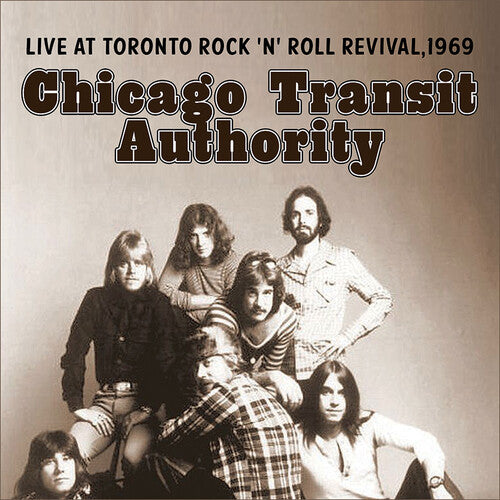 Chicago Tranist Authority Live At Toronto Rock 'N' Roll Revival, 1969 - CD Album