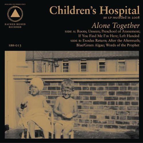 Children's Hospital Alone Together - Record Album - Vinyl LP