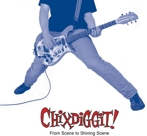 Chixdiggit! From Scene to Shining Scene - Record Album - Vinyl LP